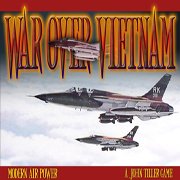 MODERN AIRPOWER: War Over VIETNAM Фото