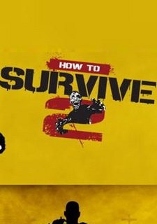 How to Survive 2 Фото