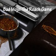 Bad Mojo: The Roach Game Фото