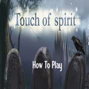 Touch of Spirit Фото