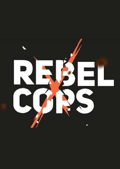 Rebel Cops Фото