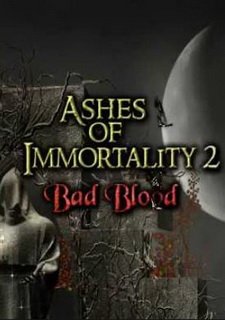 Ashes of Immortality II - Bad Blood Фото