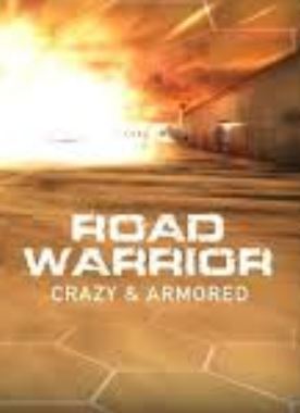 Road Warrior: Crazy & Armored Фото