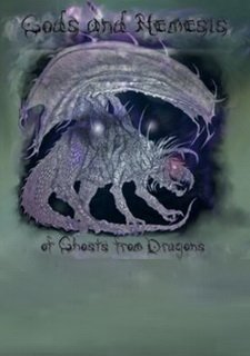 Gods and Nemesis: of Ghosts from Dragons Фото