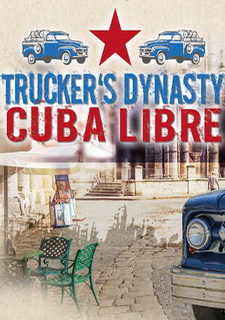 Trucker's Dynasty - Cuba Libre Фото