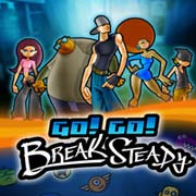 Go! Go! Break Steady Фото