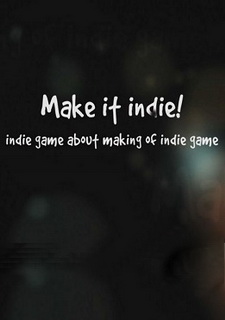 Make it indie! Фото