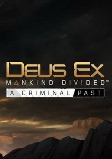 Deus Ex: Mankind Divided - A Criminal Past Фото