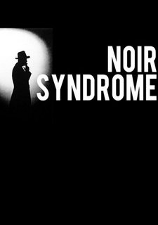 Noir Syndrome Фото