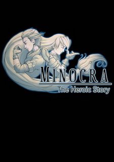 Minocra - The Heroic Story Фото