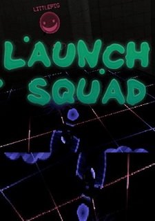 Launch Squad Фото