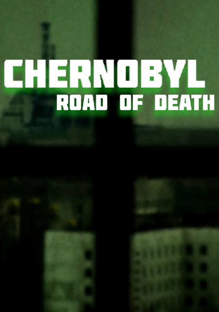 Chernobyl: Road of Death Фото