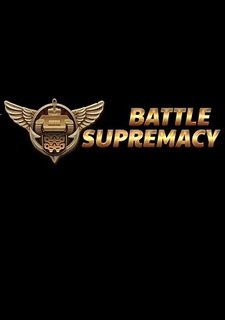 Battle Supremacy Фото