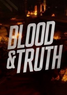 Blood & Truth Фото