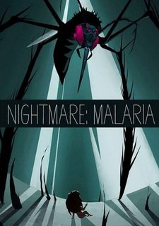 Nightmare: Malaria Фото