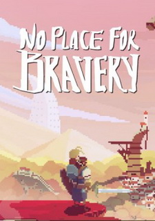 No Place for Bravery Фото