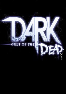 DARK: Cult of the Dead Фото