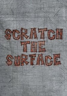 Scratch The Surface Фото