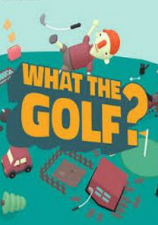 WHAT THE GOLF? Фото