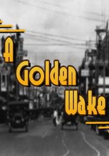 A Golden Wake Фото