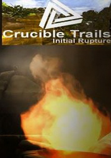 Crucible Trails : Initial Rupture Фото
