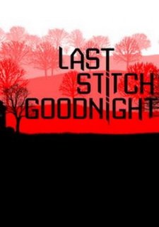 Last Stitch Goodnight Фото