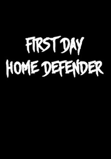 First Day: Home Defender Фото