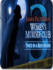 James Patterson's Women’s Murder Club: Twice in a Blue Moon Фото