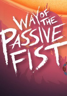 Way of the Passive Fist Фото