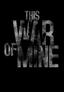 This War of Mine Фото